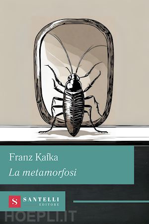 kafka franz - la metamorfosi