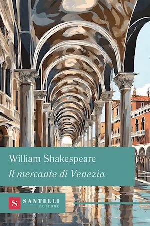 shakespeare william - il mercante di venezia