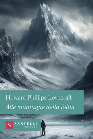 lovecraft howard p. - alle montagne della follia