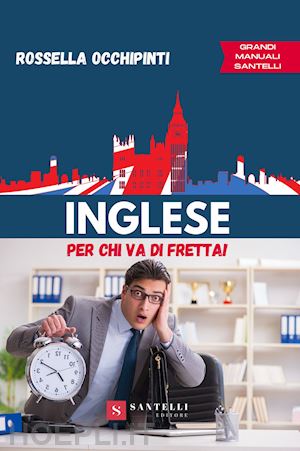 occhipinti rossella - inglese per chi va di fretta