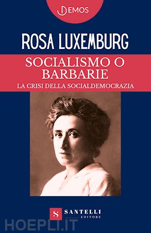 luxemburg rosa - socialismo o barbarie