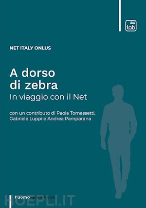 net italy onlus - a dorso di zebra. in viaggio con il net