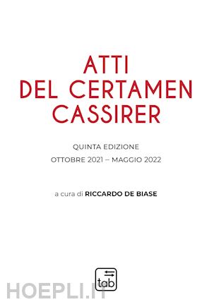 de biase r.(curatore) - atti del certamen cassirer