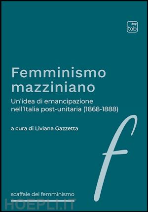 liviana gazzetta - femminismo mazziniano