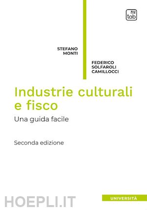 monti stefano; solfaroli camillocci federico - industrie culturali e fisco