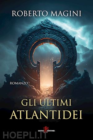 magini roberto - gli ultimi atlantidei