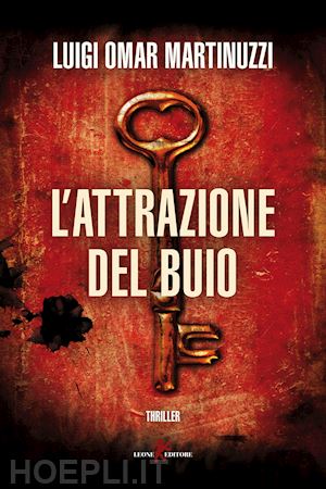 martinuzzi luigi - l'attrazione del buio