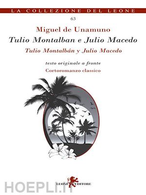 miguel de unamuno - tulio montalban e julio macedo