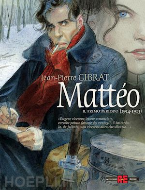 gibrat jean-pierre - mattéo. il primo periodo (1914-1915). nuova ediz.