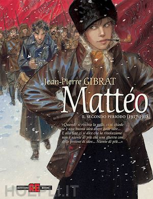 gibrat jean-pierre - mattéo. il secondo periodo (1917-1918). nuova ediz.