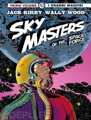 kirby jack; wood wally - sky masters of the space force. vol. 1