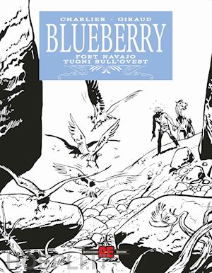 charlier jean michel; giraud - blueberry: fort navajo-tuoni sull'ovest