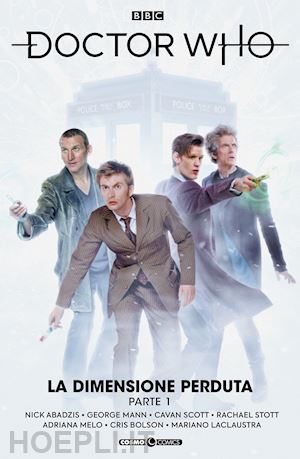 mann george; scott cavan; scott rachel - doctor who. vol. 12: la dimensione perduta. parte 1