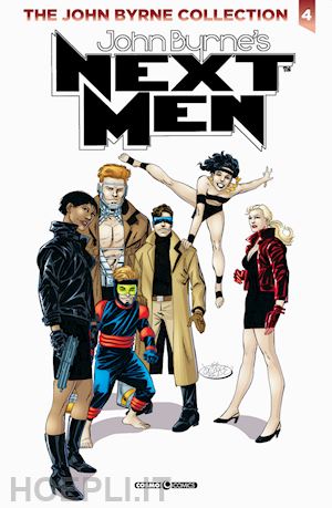 byrne john - next men classic. the john byrne collection. vol. 4: dispersi