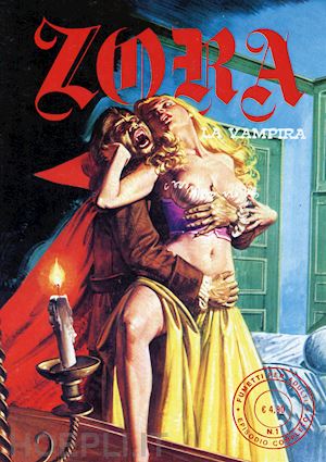 barbieri renzo; birago balzano - zora la vampira. vol. 1: vampirissima