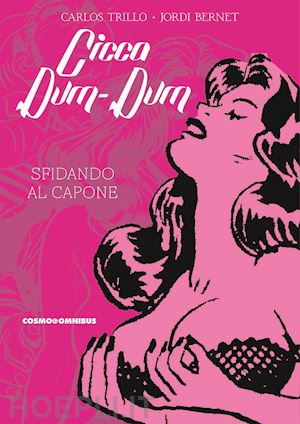 trillo carlos - cicca dum-dum. vol. 1: sfidando al capone