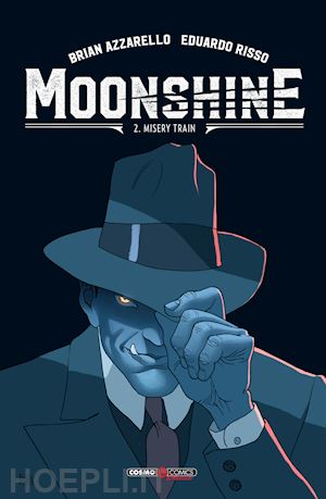 azzarello brian - moonshine. vol. 2: misery train