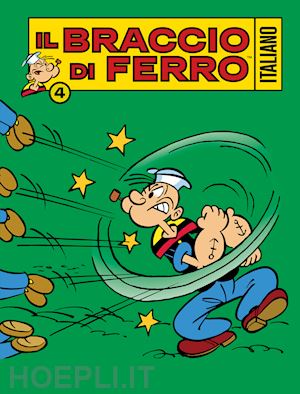 dossi sandro - il braccio di ferro italiano . vol. 4: nel mondo dei fumetti