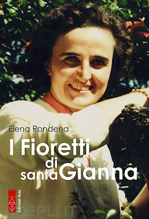 rondena elena - i fioretti di santa gianna