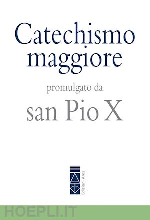 pio x - catechismo maggiore