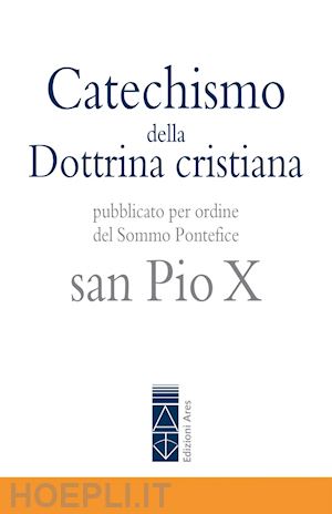 pio x - catechismo della dottrina cristiana