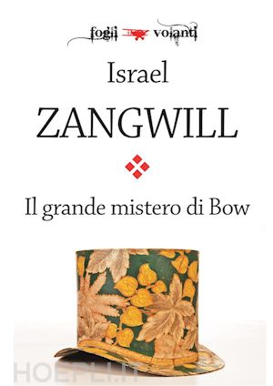 israel zangwill - il grande mistero di bow