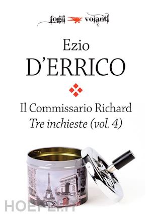 ezio d'errico - il commissario richard. tre inchieste vol. 4