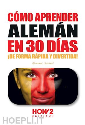 sordelli giovanni - cómo aprender el alemán en 30 días