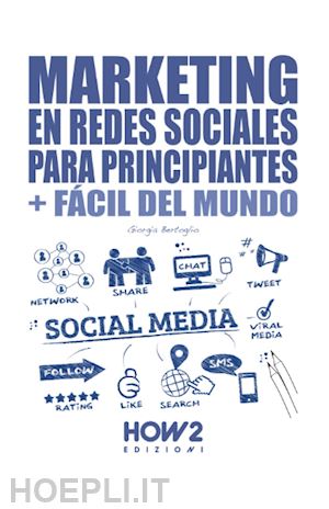 bertoglio giorgia - marketing en redes sociales para principiantes