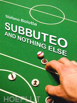 stefano bolotta - subbuteo and nothing else