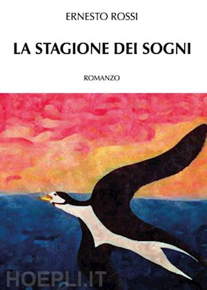 rossi ernesto - la stagione dei sogni