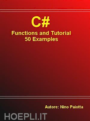nino paiotta - c# functions and tutorial - 50 examples