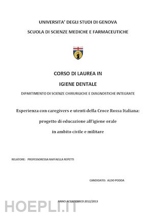 podda alda - esperienza con caregivers e utenti della croce rossa italiana: progetto di educazione all'igiene orale in ambito civile e militare