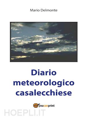 mario delmonte - diario meteorologico casalecchiese