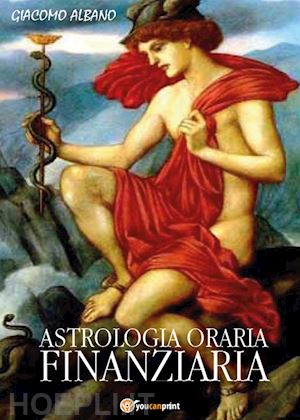 albano giacomo - astrologia oraria finanziaria