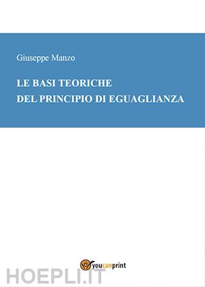 manzo giuseppe - le basi teoriche del principio di eguaglianza