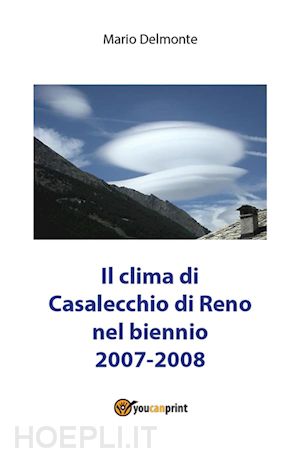 mario delmonte - il clima di casalecchio di reno nel biennio 2007-2008