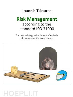 ioannis tsiouras - ioannis tsiouras - the risk management according to the standard iso 31000