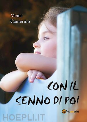 camerino mema - con il senno di poi