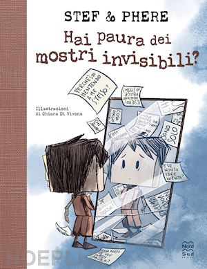 stef & phere - hai paura dei mostri invisibili?