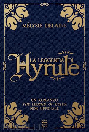 delaine melysie - la leggenda di hyrule