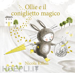 killen nicola - ollie e il coniglietto magico