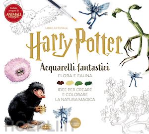 wizarding world j.k.rowling - harry potter. acquarelli fantastici