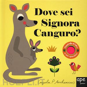 arrhenius ingela p. - dove sei signora canguro? ediz. a colori