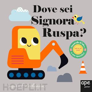 arrhenius ingela p. - dove sei, signora ruspa? ediz. a colori