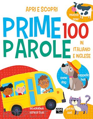 Le mie prime 100 parole. Ediz. illustrata di AA.VV. - PRIMI 100