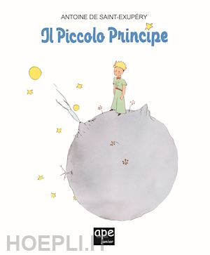 saint-exupery antoine de - il piccolo principe. ediz. a colori