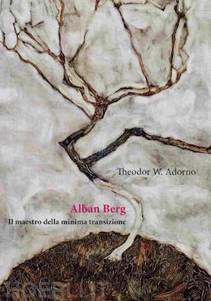 adorno theodor w.; petazzi p. (curatore) - alban berg