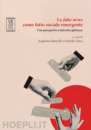 marcelli angelina - le fake news come fatto sociale emergente