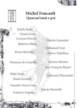 barbetta p.(curatore); mascaretti g.(curatore); petrachi l.(curatore) - michel foucault. quarant'anni e poi